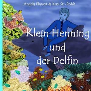 Klein Henning Und Der Delfin