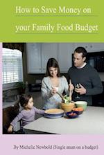 How to Save Money on Your Family Food Budget