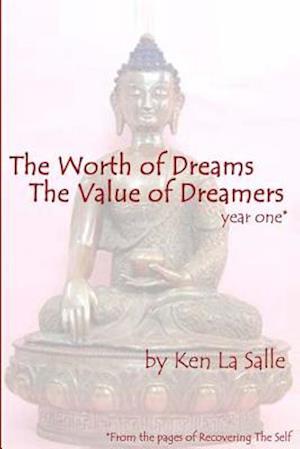 The Worth of Dreams the Value of Dreamers