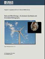 Bats and Wind Energy?a Literature Synthesis and Annotated Bibliography