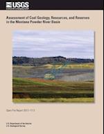 Assessment of Coal Geology, Resources, and Reserves in the Montana Powder River Basin