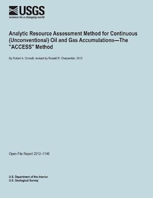 Analytic Resource Assessment Method for Continuous (Unconventional) Oil and Gas Accumulations?The "ACCESS" Method