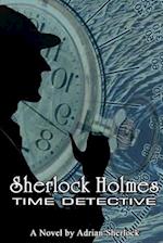 Sherlock Holmes, Time Detective