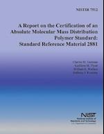 A Report on the Certification of an Absolute Molecular Mass Distribution Polymer Standard