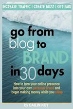 Go from Blog to Brand in 30 Days