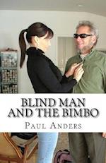 Blind Man and the Bimbo