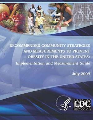 Recommended Community Strategies and Measurements to Prevent Obesity in the United States