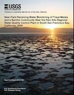 Near-Filed Receiving Water Monitoring of the Trace Metals and a Benthic Community Near the Palo Alto Regional Water Quality Control Plant in South San