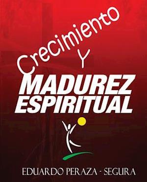 Crecimiento y Madurez Espiritual