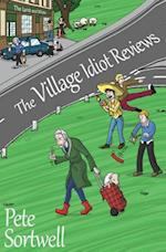 The Village Idiot Reviews (a Laugh Out Loud Comedy)