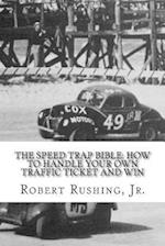 The Speed Trap Bible