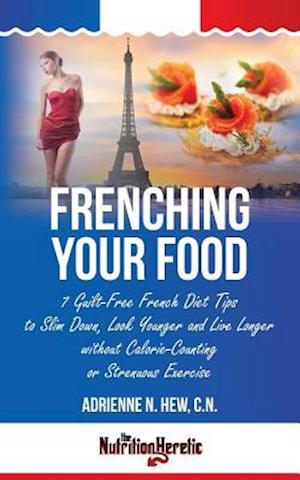 Frenching Your Food