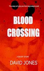 Blood Crossing