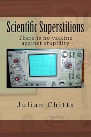 Scientific Superstitions