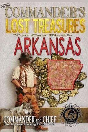 More Commander's Lost Treasures You Can Find in Arkansas