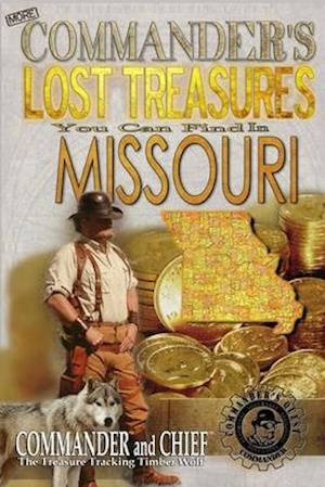 More Commander's Lost Treasures You Can Find In Missouri