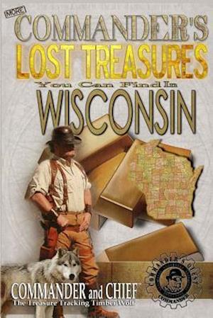 More Commander's Lost Treasures You Can Find in Wisconsin