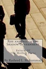 Rise and Fall of the Shadow Government