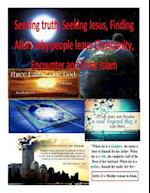 Seeking Truth, Seeking Jesus, Finding Allah