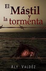 El Mastil Y La Tormenta