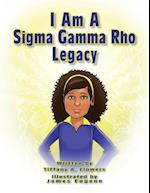 I Am a SIGMA Gamma Rho Legacy