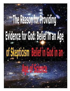 The Reason for Providing Evidence for God