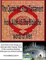 The Quran the Final Testament from Allah Vs the Bible the Words of Men