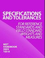 Specifications and Tolerances for Reference Standards and Field Standard Weights and Measures