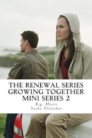 The Renewal Series- Growing Together