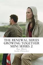 The Renewal Series- Growing Together