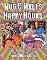 Mug & Mali's Happy Hours