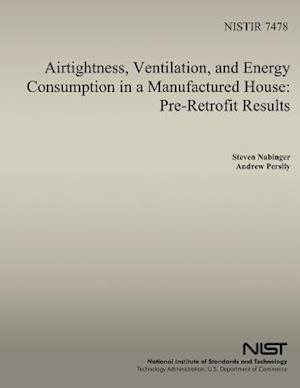 Airtightness, Ventilation And Energy Consumption in a Manufactured House