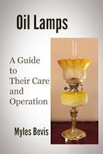 Oil Lamps A Guide To Their Care And Operation