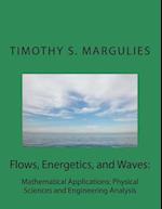 Flows, Energetics, and Waves