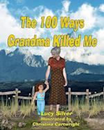 The One-hundred Ways Grandma Killed Me