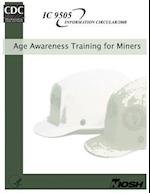Age Awareness Training for Miners