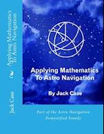 Applying Mathematics To Astro Navigation