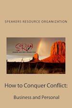 How to Conquer Conflict