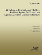 Airtightness Evaluation of Shelter-In-Place Spaces for Protection Against Airborne Chembio Releases