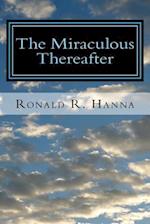 The Miraculous Thereafter