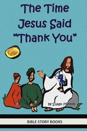 The Time Jesus Said Thank You