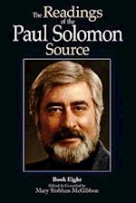 The Readings of the Paul Solomon Source Book 8