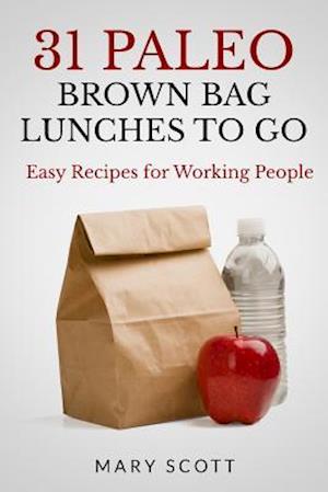 31 Paleo Brown Bag Lunches to Go