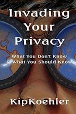 Invading Your Privacy