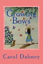 Growing Bows