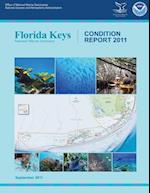 Florida Keys National Marine Sanctuary Condition Report 2011