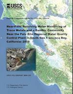 Near-Field Receiving Water Monitoring of Trace Metals and a Benthic Community Near the Palo Alto Regional Water Quality Control Plant in South San Fra