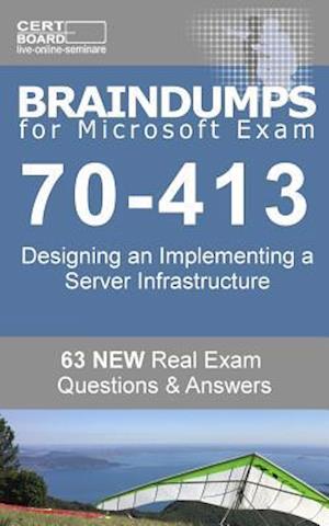Braindumps for Microsoft Exam 70-413