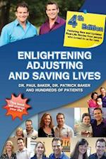 4th Edition - Enlightening, Adjusting and Saving Lives