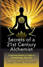 Secrets of a 21st Century Alchemist